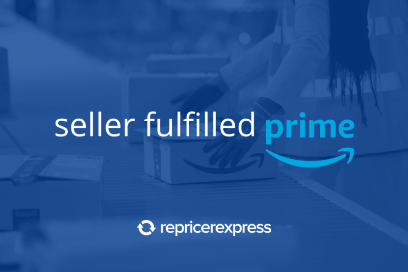 Amazon Seller Fulfilled Prime (Amazon SFP) Everything Sellers Need to